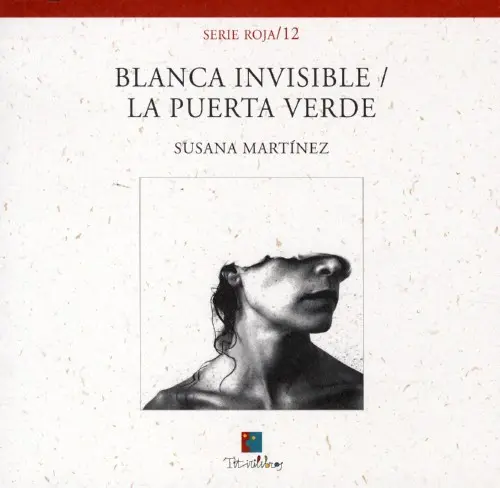 Blanca invisible / La puerta verde