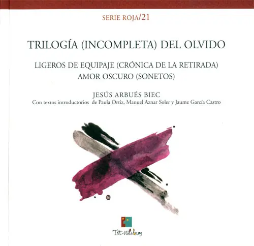 Trilogía (incompleta) del olvido